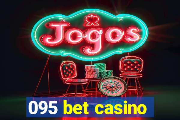 095 bet casino